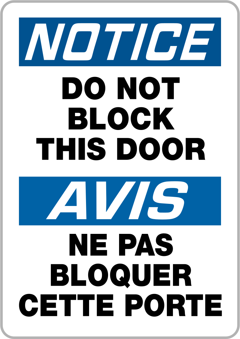 Yapışkan Arka Yüzeyli Polipropilen Plastik Tabela, İngilizce/Fransızca, (Uyarı-Engellemeyin...), 14" x 10"