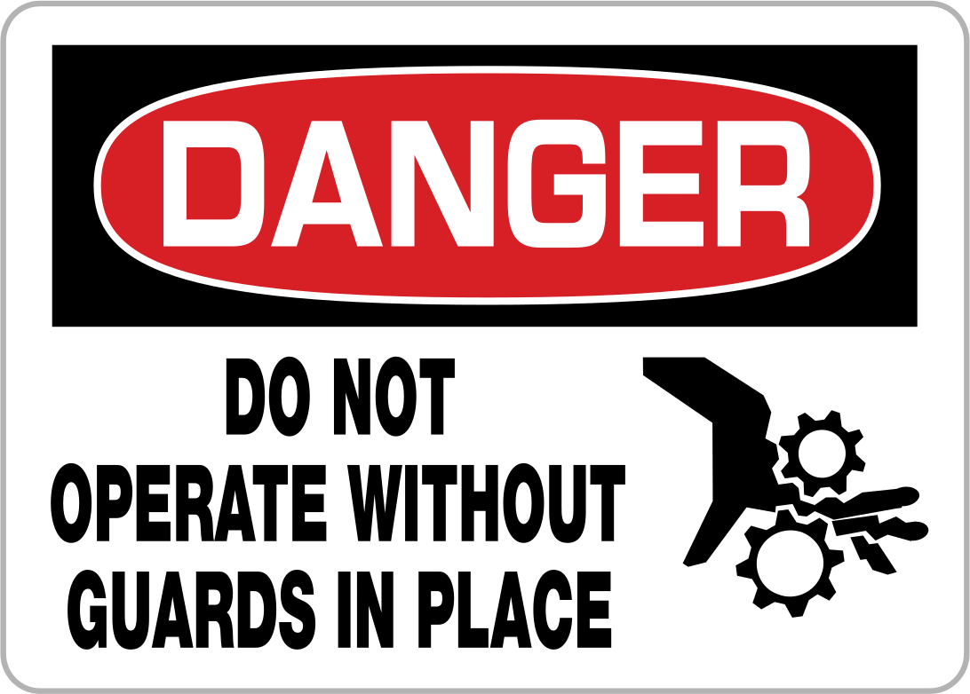 Danger—Do Not Operate

Without Guards in Place

(English)—Black/Red/White

Header