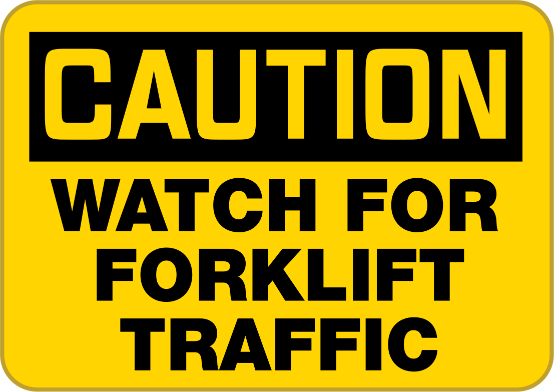 Yapışkan Arka Yüzeyli Polipropilen Plastik Tabela, (Dikkat-Forklift Trafiğine Dikkat Edin), 7 inç Yükseklik x 10 inç Genişlik